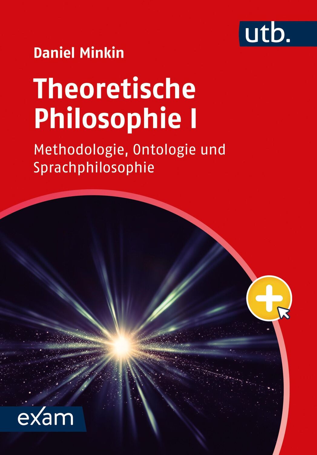 Cover: 9783825262365 | Theoretische Philosophie I | Daniel Minkin | Taschenbuch | 468 S.