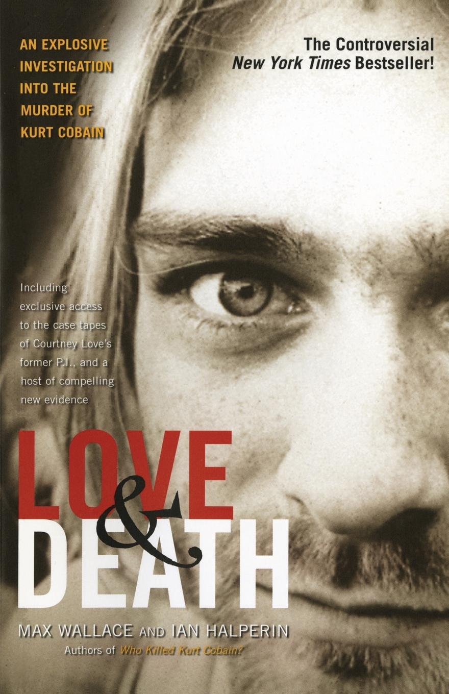 Cover: 9780743484848 | Love &amp; Death | The Murder of Kurt Cobain | Ian Halperin (u. a.) | Buch