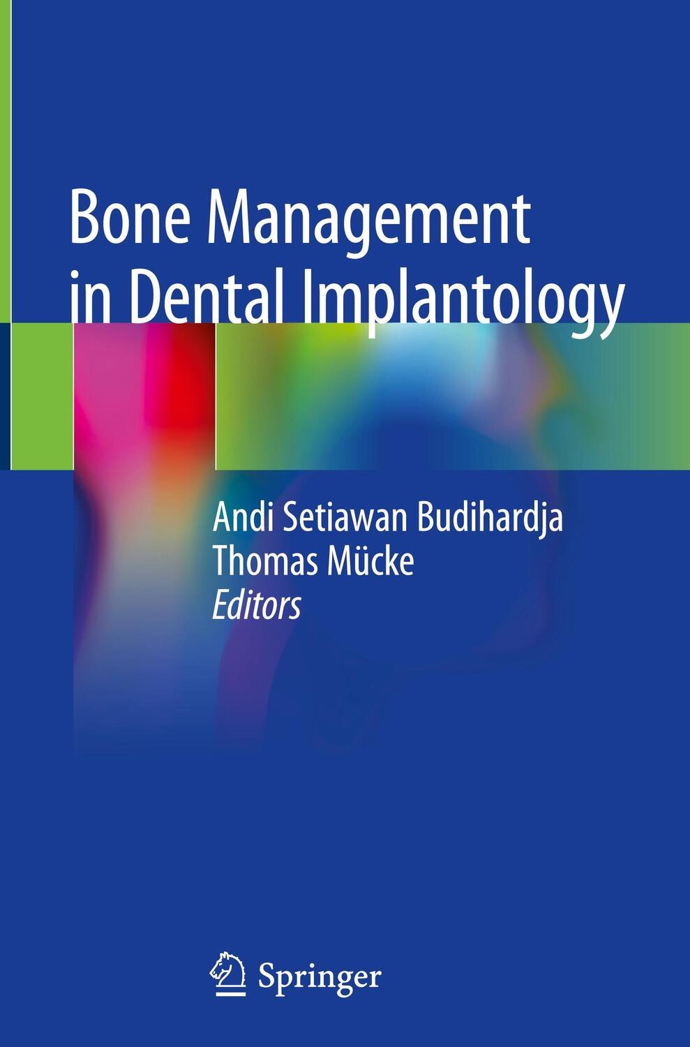 Cover: 9783319789507 | Bone Management in Dental Implantology | Thomas Mücke (u. a.) | Buch