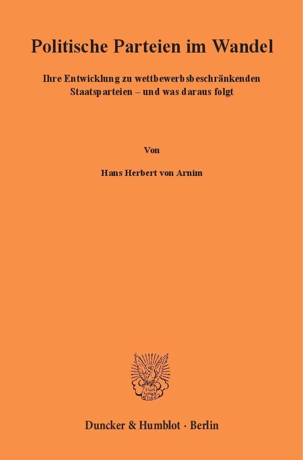 Cover: 9783428137343 | Politische Parteien im Wandel | Hans Herbert von Arnim | Taschenbuch