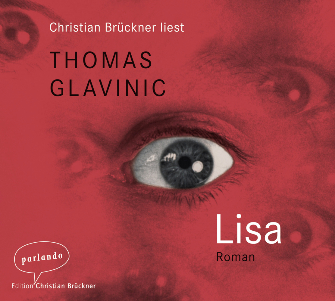 Cover: 9783941004238 | Lisa | Gelesen von: Christian Brückner, 3 CDs | Thomas Glavinic | CD