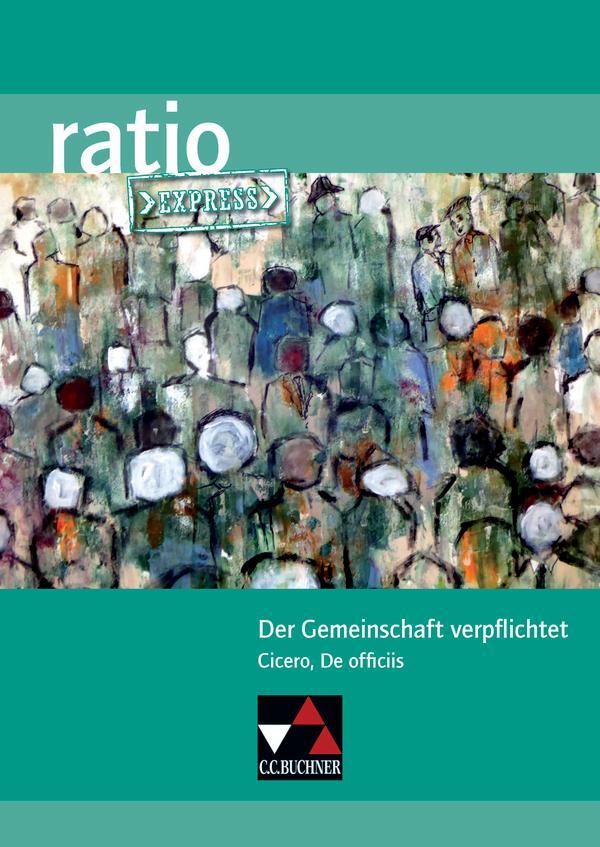 Cover: 9783661530604 | Der Gemeinschaft verpflichtet. Cicero, De officiis | Karin Haß (u. a.)