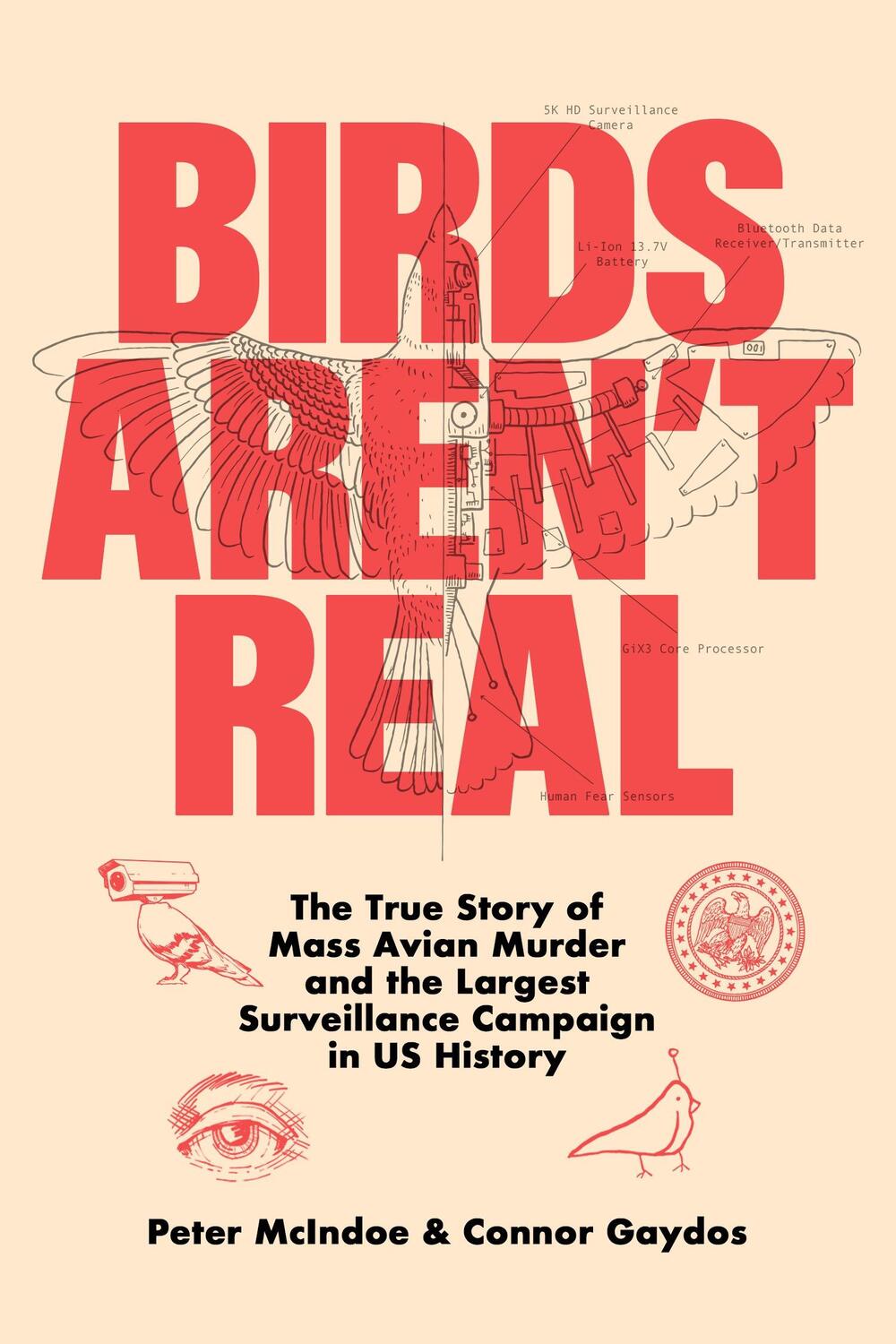 Cover: 9781250288899 | Birds Aren't Real | Peter McIndoe (u. a.) | Buch | Englisch | 2024