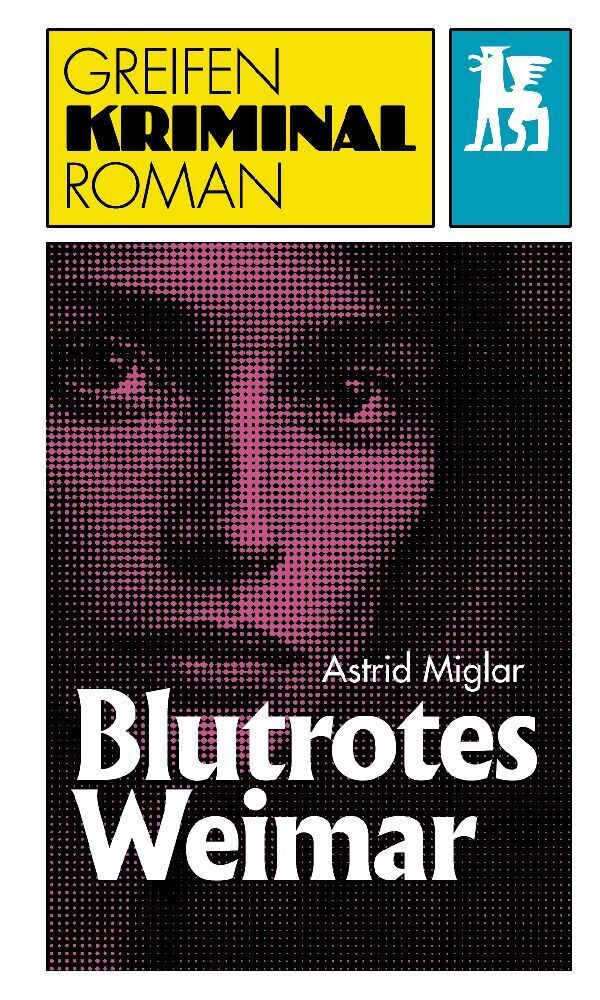 Cover: 9783946553670 | Blutrotes Weimar | Astrid Miglar | Buch | 396 S. | Deutsch | 2024