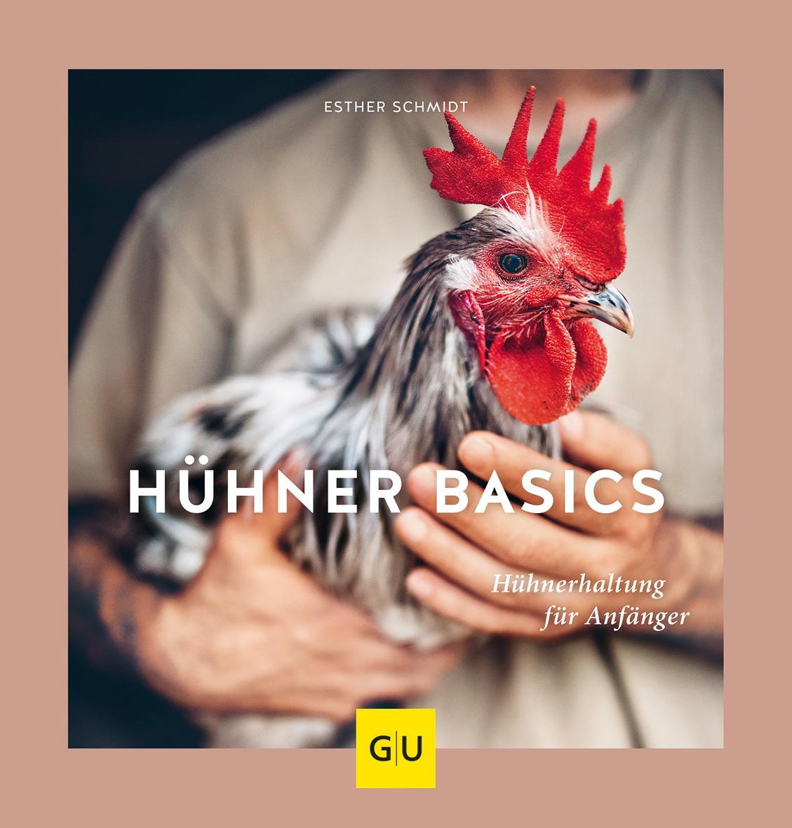 Cover: 9783833866432 | Hühner Basics | Hühnerhaltung für Anfänger | Esther Schmidt | Buch
