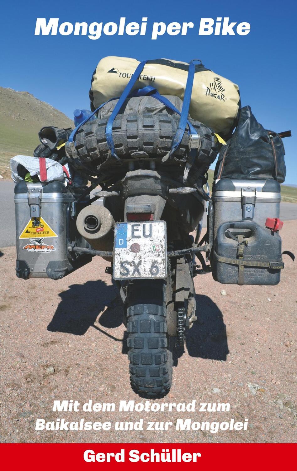 Cover: 9783347033825 | Mongolei per Bike | Mit dem Motorrad zum Baikalsee und zur Mongolei