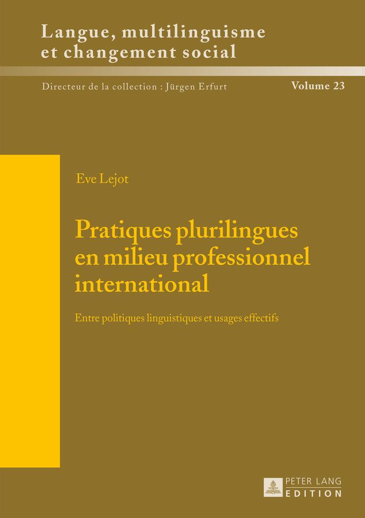 Cover: 9783631652930 | Pratiques plurilingues en milieu professionnel international | Lejot