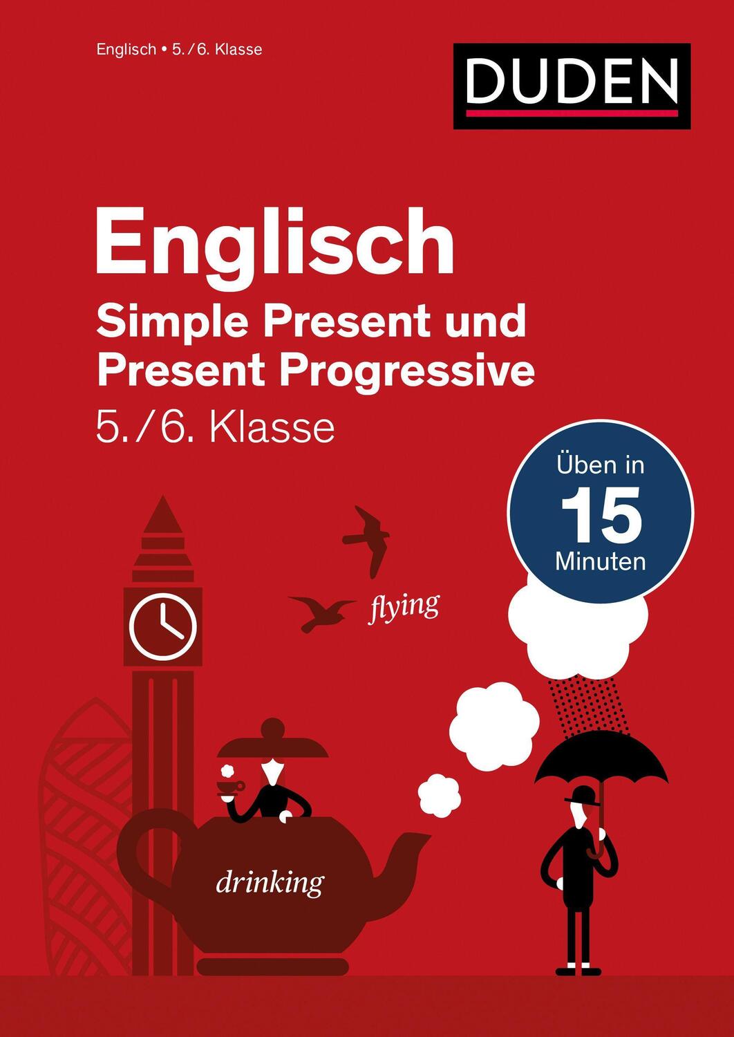 Cover: 9783411059782 | Englisch in 15 Min - Simple Present und Present Progressive 5./6....