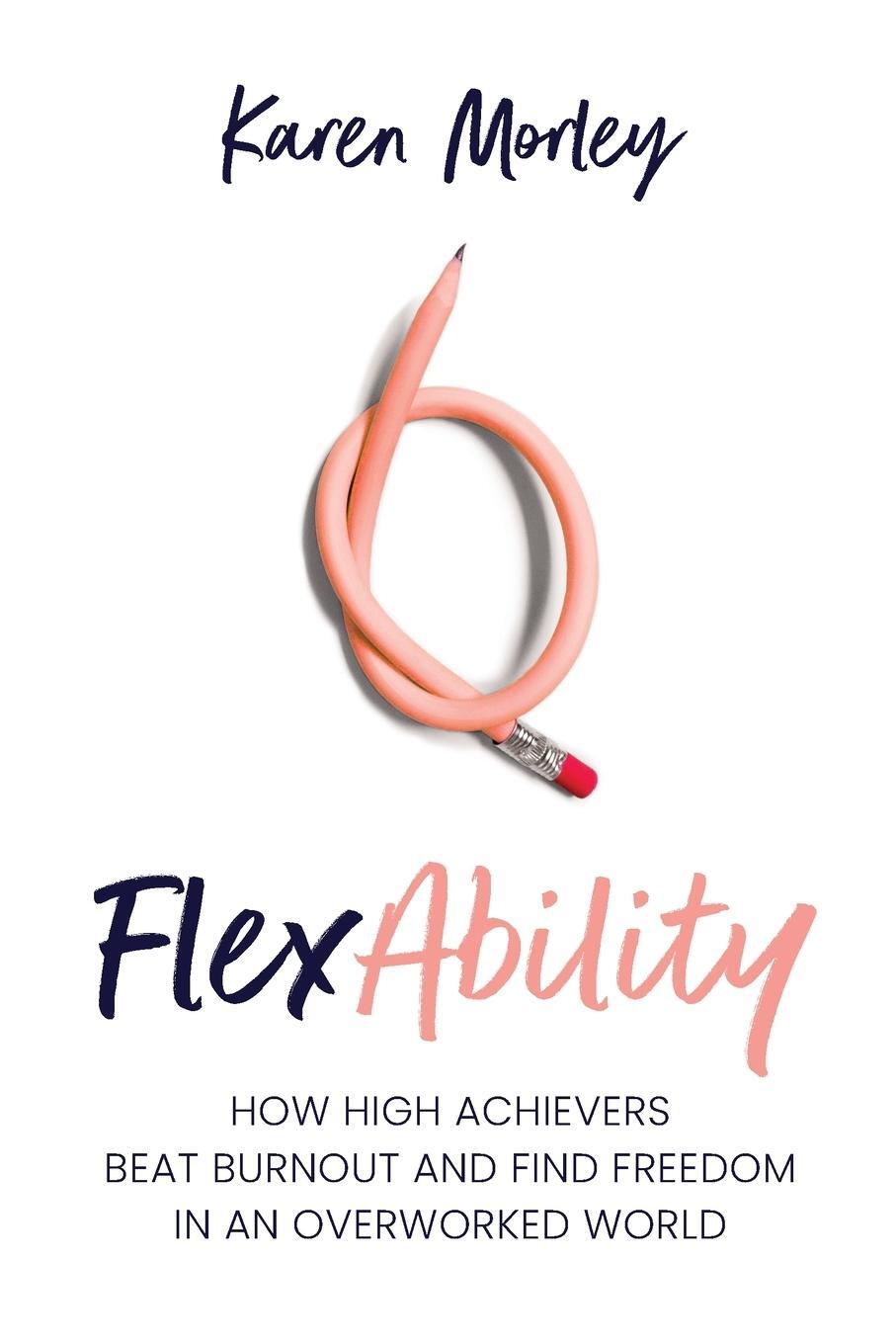 Cover: 9781922611246 | FlexAbility | Karen Morley | Taschenbuch | Paperback | Englisch | 2022