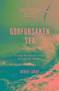 Cover: 9780224059718 | The Godforsaken Sea | Racing the World's Most Dangerous Waters | Lundy