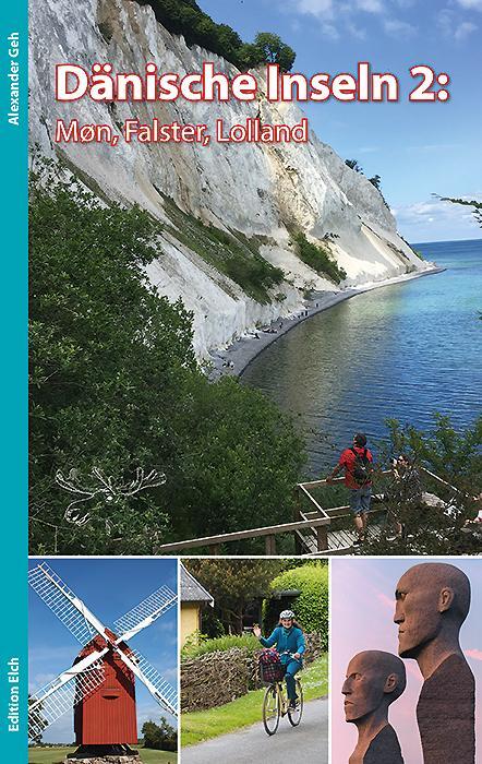 Cover: 9783937452388 | Dänische Inseln 2: Møn, Falster, Lolland | Alexander Geh | Taschenbuch