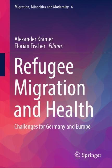 Cover: 9783030031541 | Refugee Migration and Health | Challenges for Germany and Europe