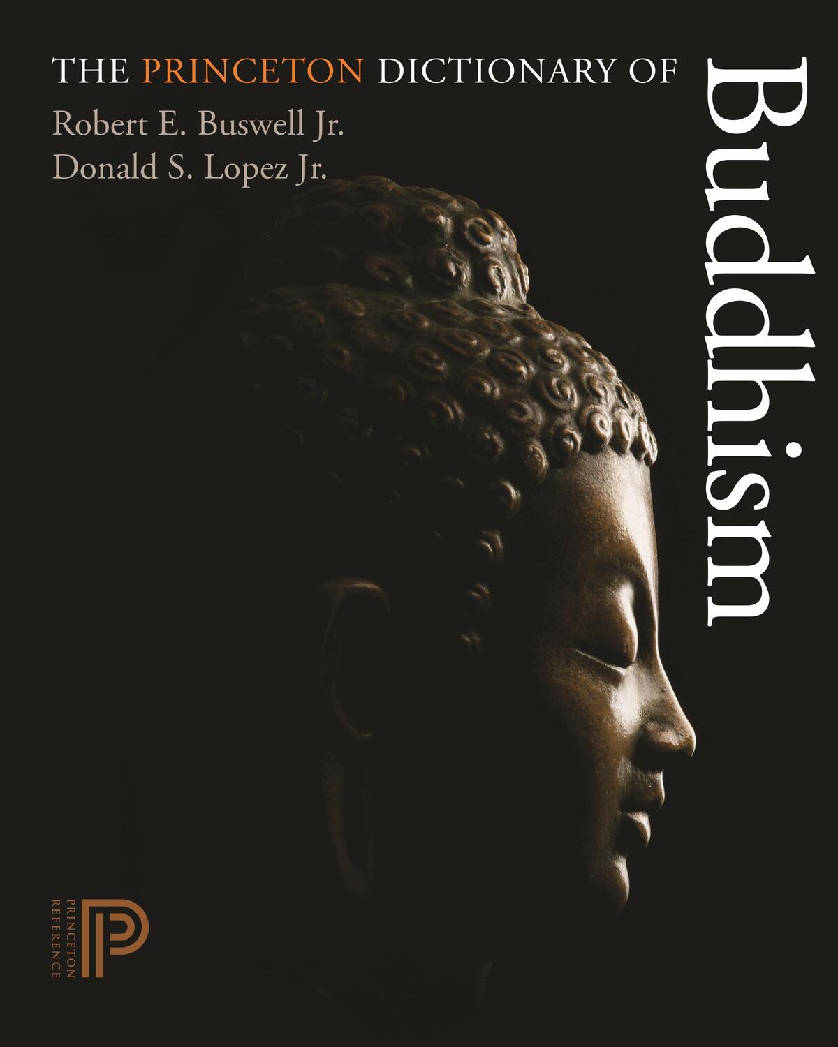Cover: 9780691157863 | The Princeton Dictionary of Buddhism | Donald S. Lopez (u. a.) | Buch