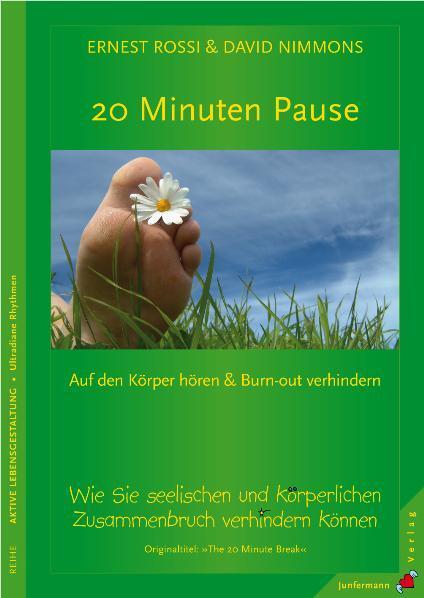 Cover: 9783873876705 | 20 Minuten Pause | Ernest Rossi (u. a.) | Taschenbuch | Deutsch | 2007