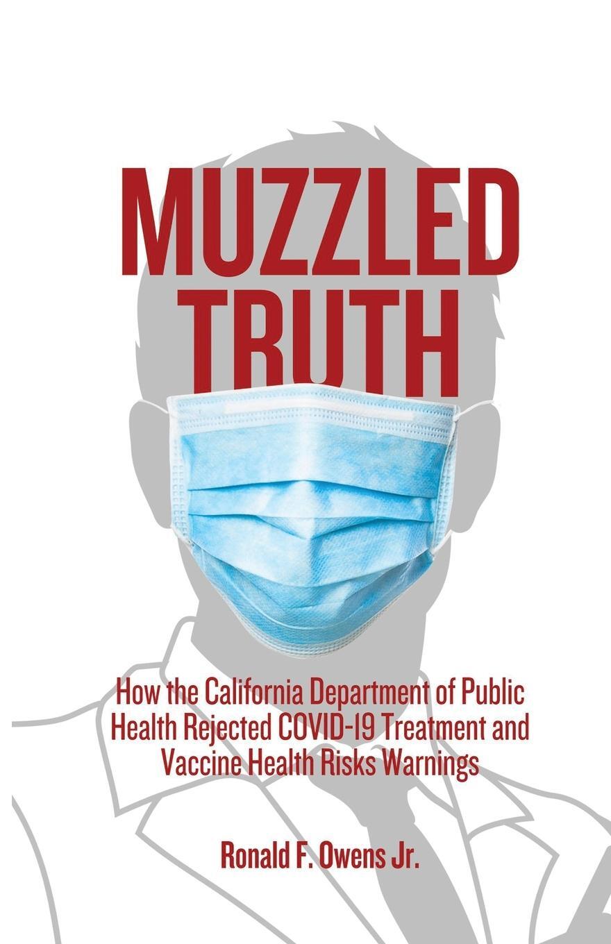 Cover: 9798989776900 | Muzzled Truth | Ronald F. Owens Jr. | Taschenbuch | Paperback | 2024