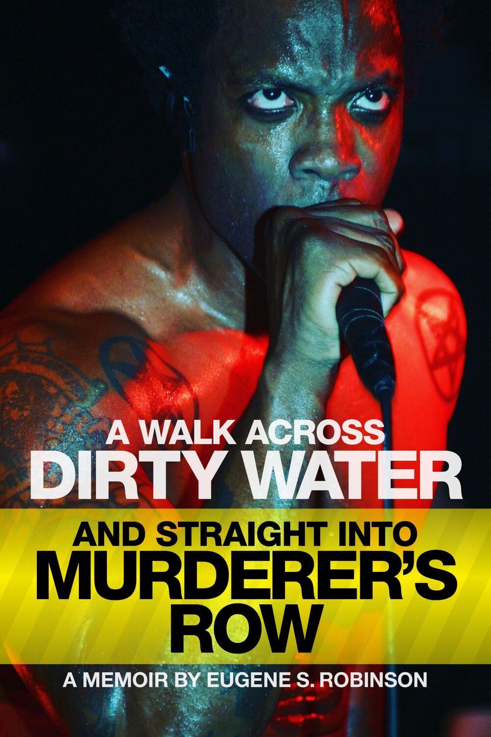 Cover: 9781627311427 | A Walk Across Dirty Water and Straight into Murderer's Row | Robinson