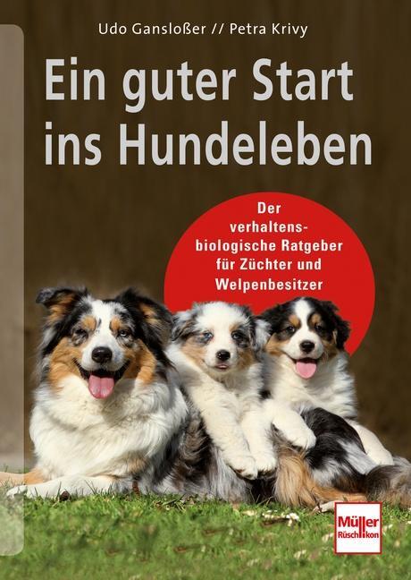Cover: 9783275019953 | Ein guter Start ins Hundeleben | Udo Gansloßer (u. a.) | Buch | 2014