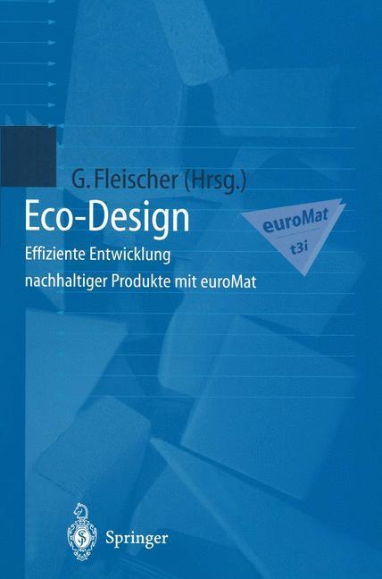 Cover: 9783642640582 | Eco-Design | Effiziente Entwicklung nachhaltiger Produkte mit euroMat