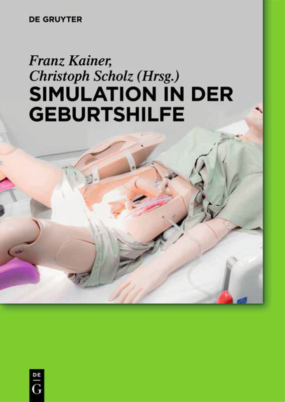 Cover: 9783110439038 | Simulation in der Geburtshilfe | Franz Kainer (u. a.) | Buch