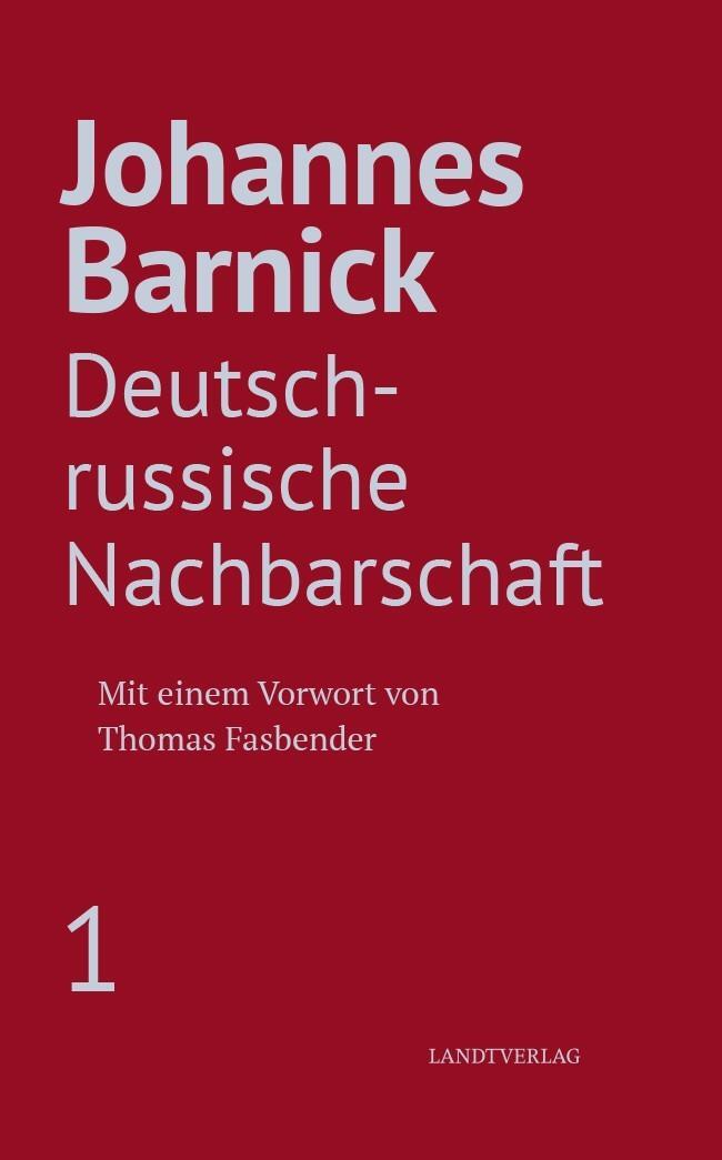 Cover: 9783948075446 | Deutsch-russische Nachbarschaft | Johannes Barnick | Buch | Deutsch