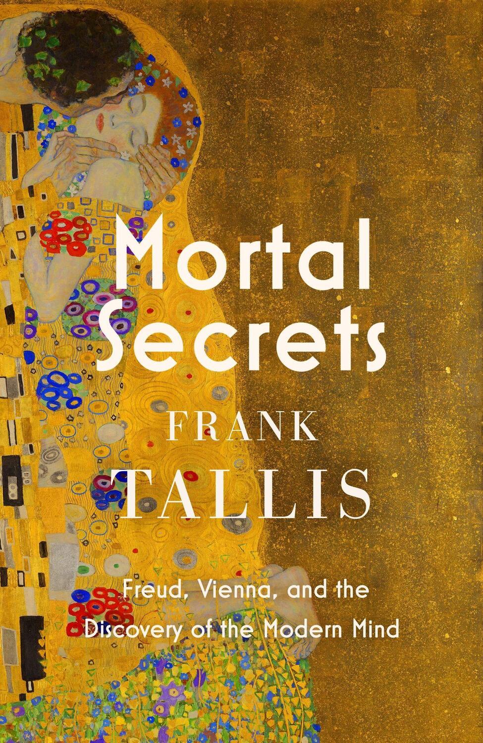Cover: 9781408713747 | Mortal Secrets | Freud, Vienna and the Discovery of the Modern Mind