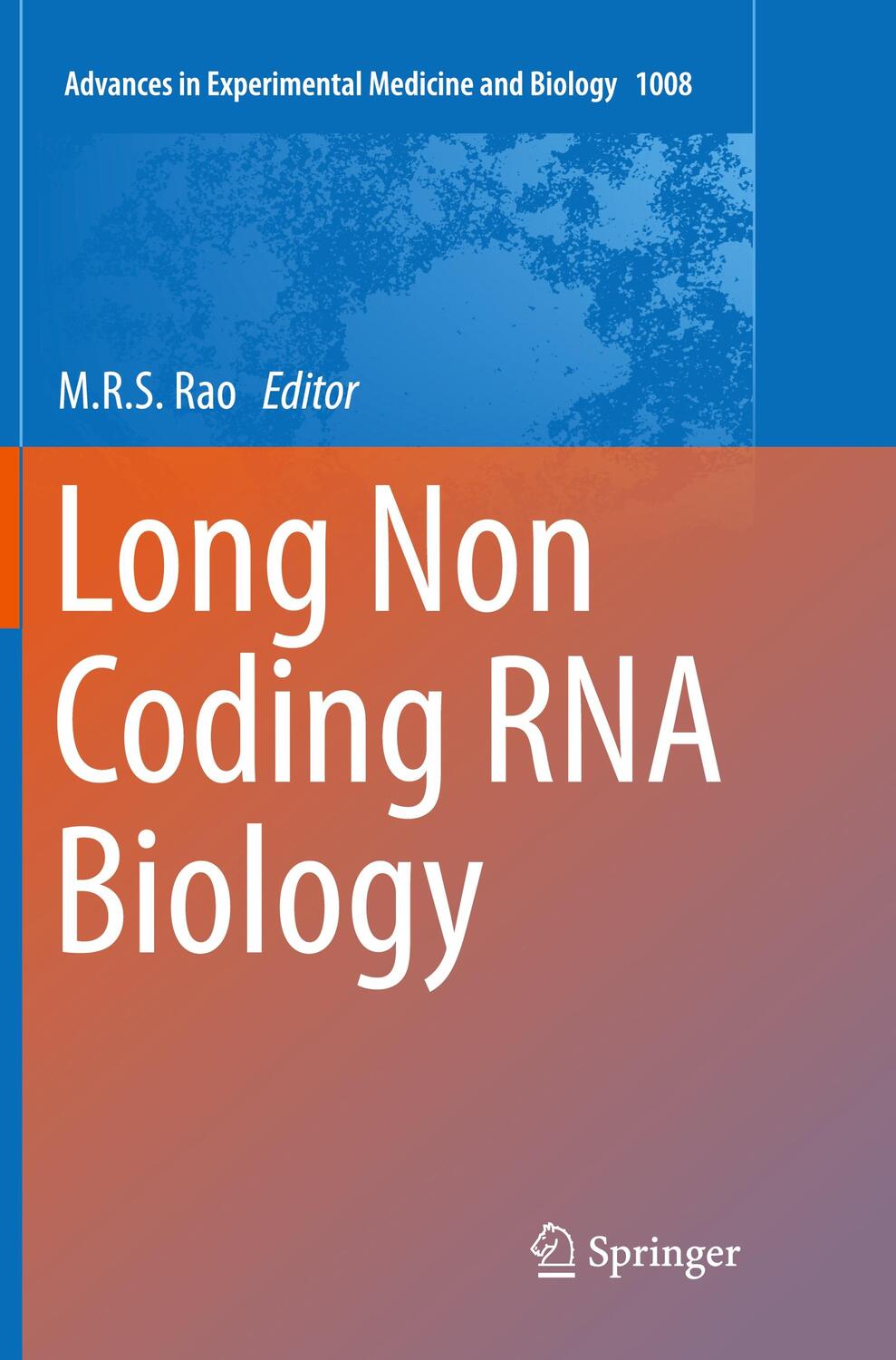 Cover: 9789811353420 | Long Non Coding RNA Biology | M. R. S. Rao | Taschenbuch | Paperback