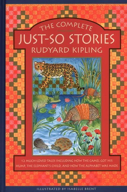 Cover: 9781861478832 | The Complete Just-So Stories: 14 Much-Loved Tales Including How the...