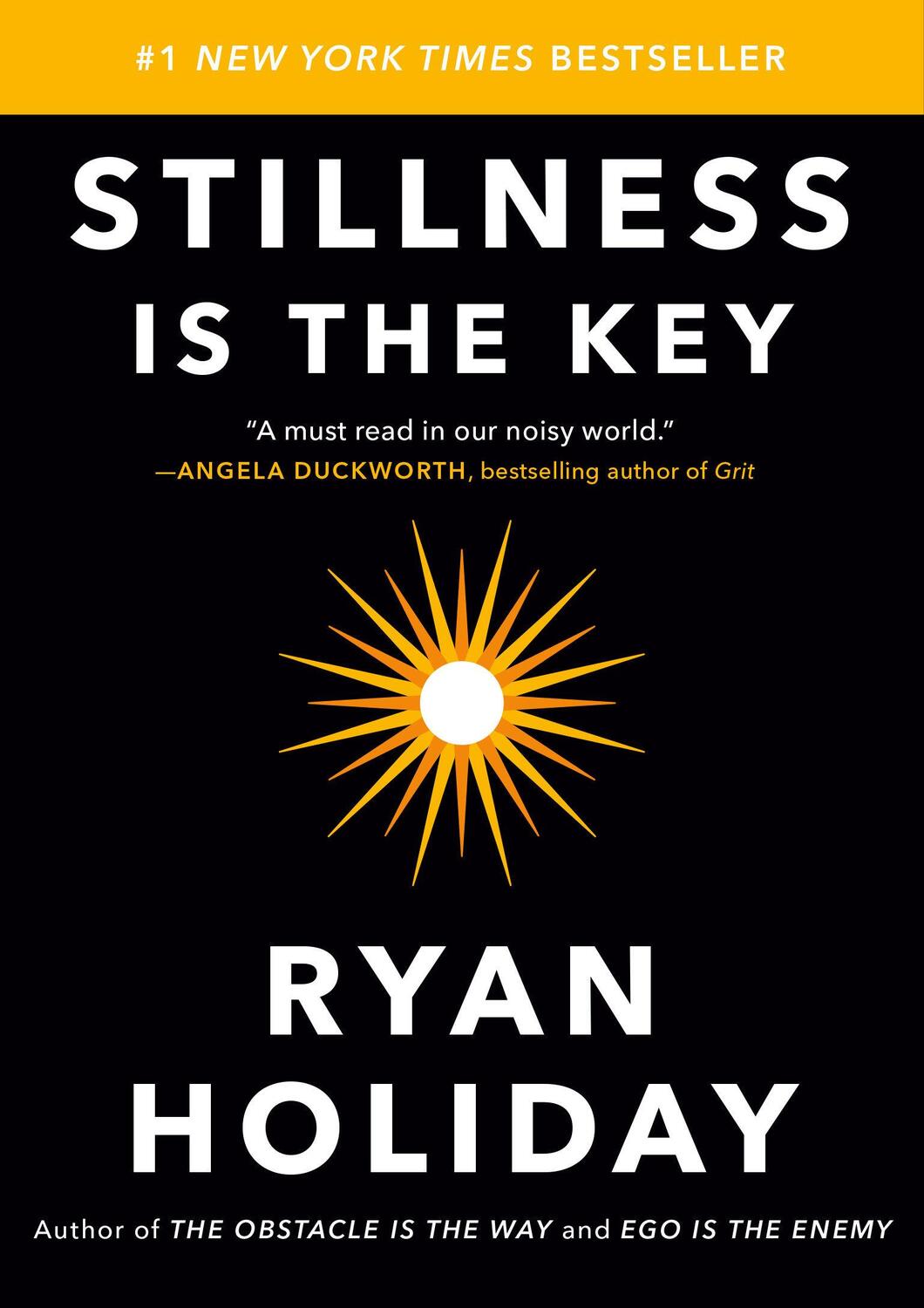 Cover: 9780525538585 | Stillness Is the Key | Ryan Holiday | Buch | Englisch | 2019