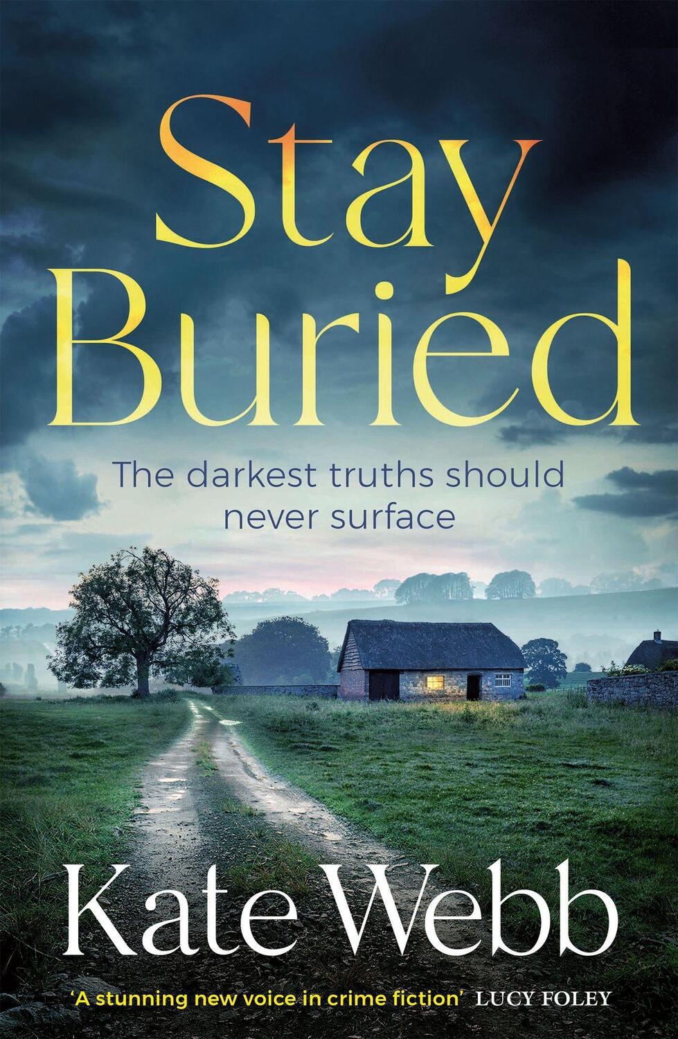 Cover: 9781529421248 | Stay Buried | Kate Webb | Buch | Englisch | 2023 | Quercus Publishing