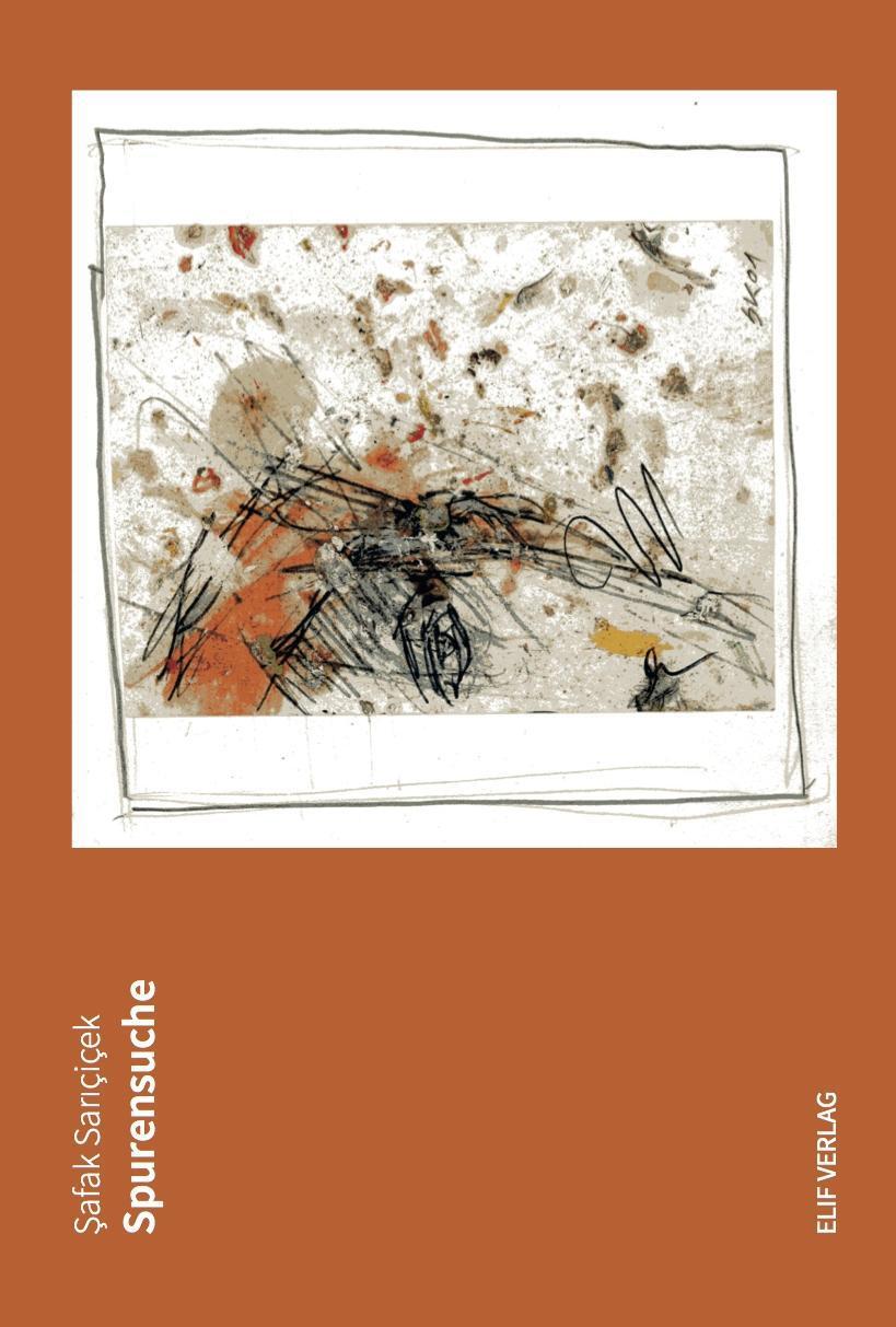 Cover: 9783981750997 | Spurensuche | Safak Sariçiçek | Kartoniert / Broschiert | Deutsch
