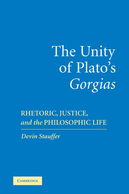 Cover: 9780521108324 | The Unity of Plato's 'Gorgias' | Devin Stauffer (u. a.) | Taschenbuch