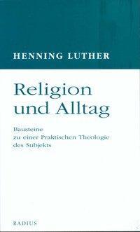 Cover: 9783871738425 | Religion und Alltag | Henning Luther | Taschenbuch | Deutsch | 1992