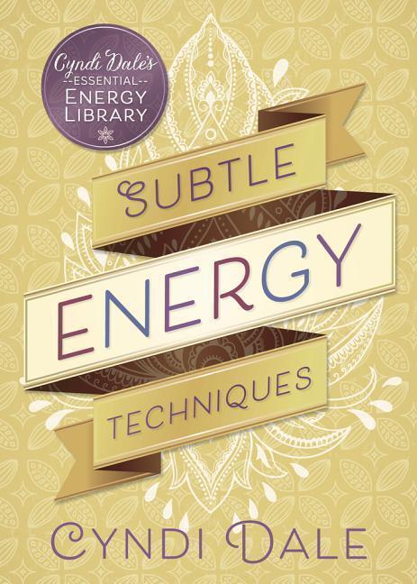 Cover: 9780738751610 | Subtle Energy Techniques | Cyndi Dale | Taschenbuch | Englisch | 2017
