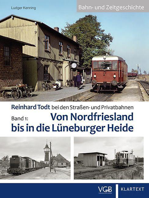 Cover: 9783837523294 | Reinhard Todt bei den Straßen- und Privatbahnen Bd. 1 | Ludger Kenning