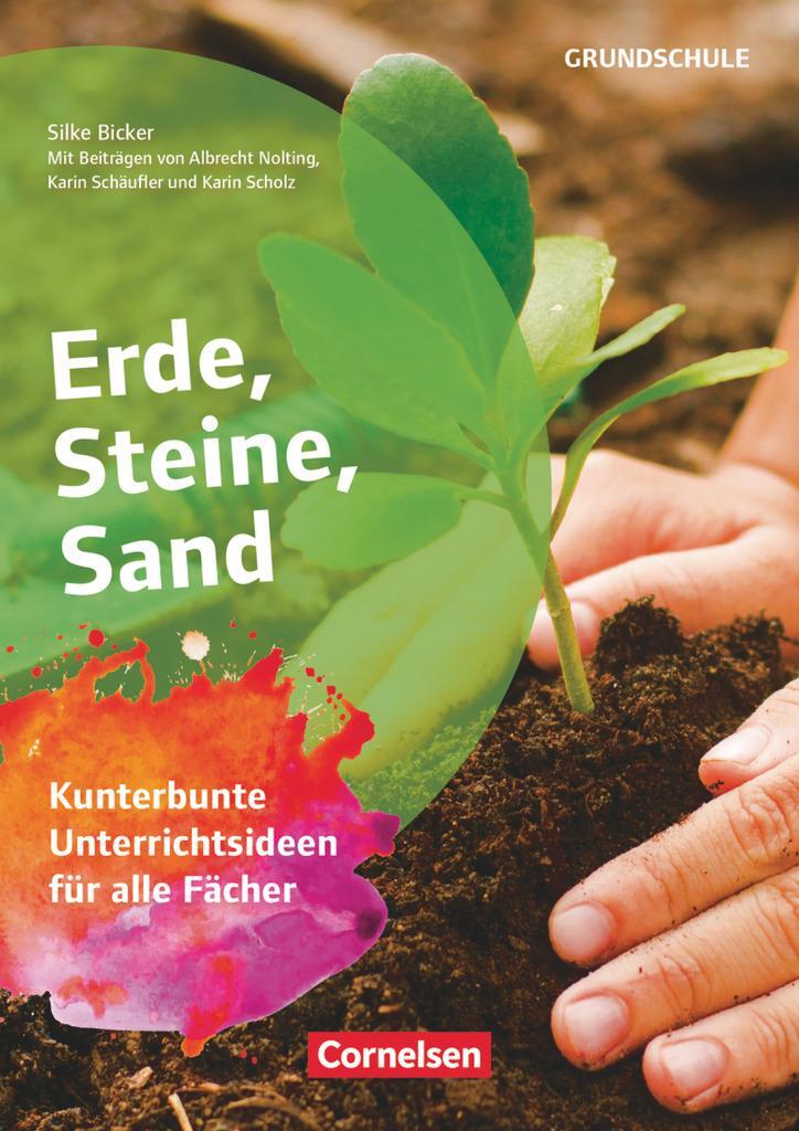 Cover: 9783589166466 | Erde, Steine, Sand | Silke Bicker (u. a.) | Broschüre | Deutsch | 2020