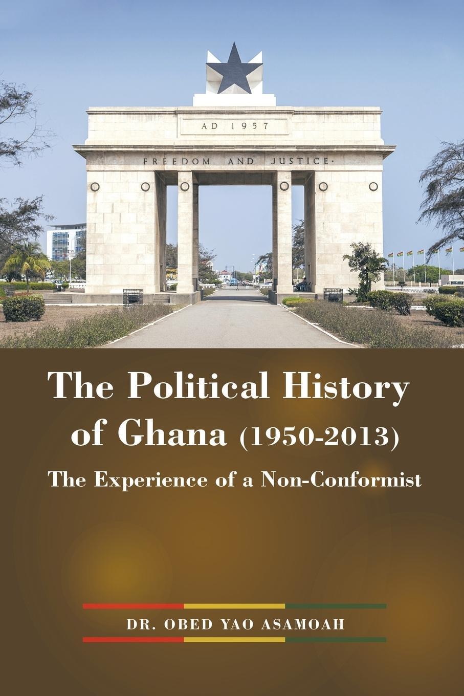 Cover: 9781496985620 | The Political History of Ghana (1950-2013) | Obed Yao Asamoah | Buch