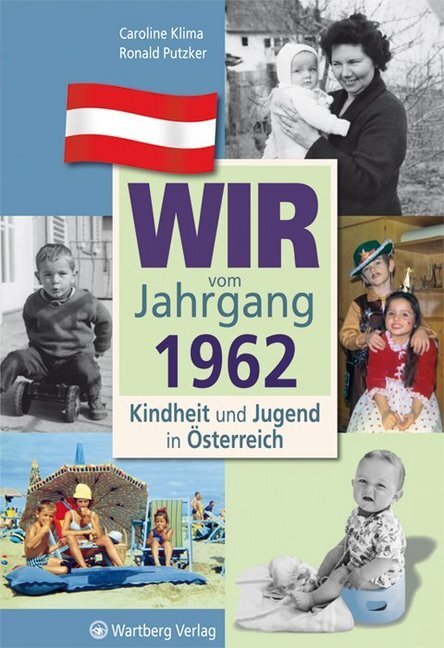 Cover: 9783831326624 | Wir vom Jahrgang 1962 - Kindheit und Jugend in Österreich | Buch