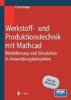 Cover: 9783540430148 | Werkstoff- und Produktionstechnik mit Mathcad | B. Buchmayr | Buch | x