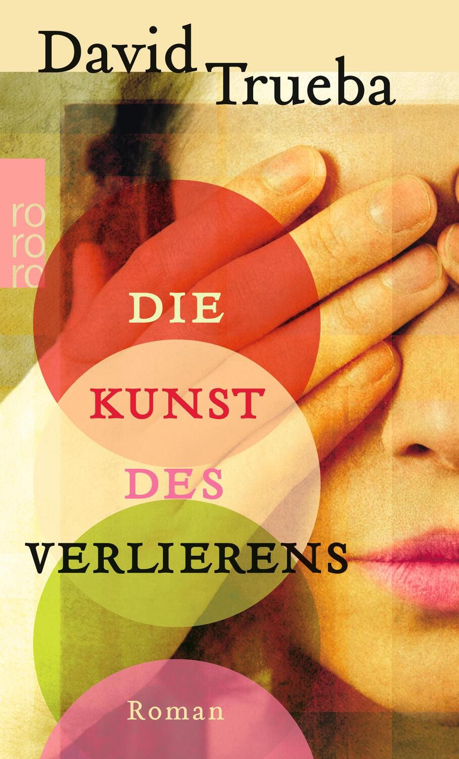 Cover: 9783499259210 | Die Kunst des Verlierens | David Trueba | Taschenbuch | Deutsch | 2012