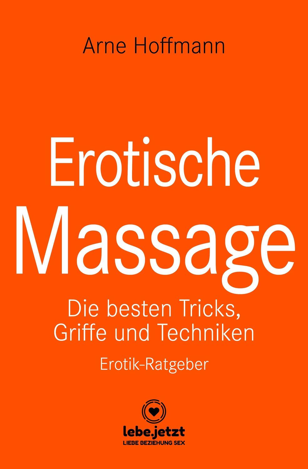 Cover: 9783750739604 | Erotische Massage | Arne Hoffmann | Buch | Deutsch | 2020