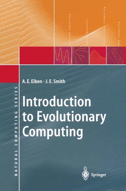 Cover: 9783642072857 | Introduction to Evolutionary Computing | J. E. Smith (u. a.) | Buch