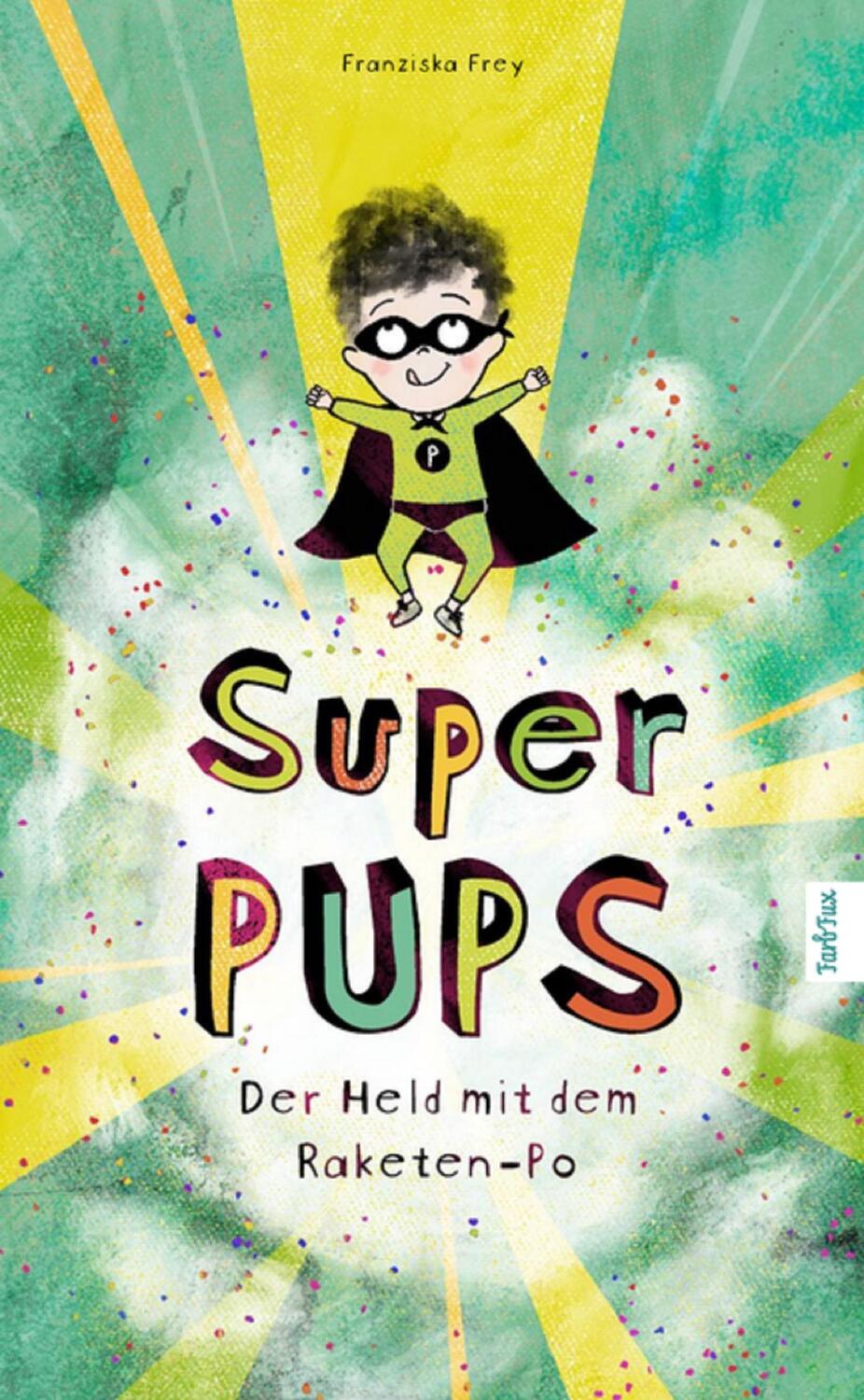 Cover: 9783985951789 | Super Pups - Der Held mit dem Raketen Po | Franziska Frey | Buch