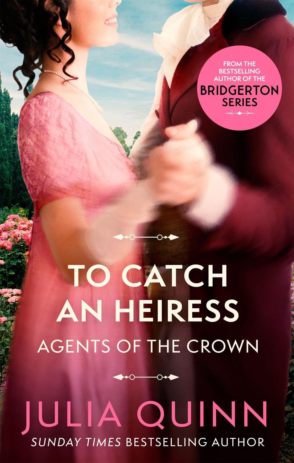 Cover: 9780349430584 | To Catch An Heiress | by the bestselling author of Bridgerton | Quinn