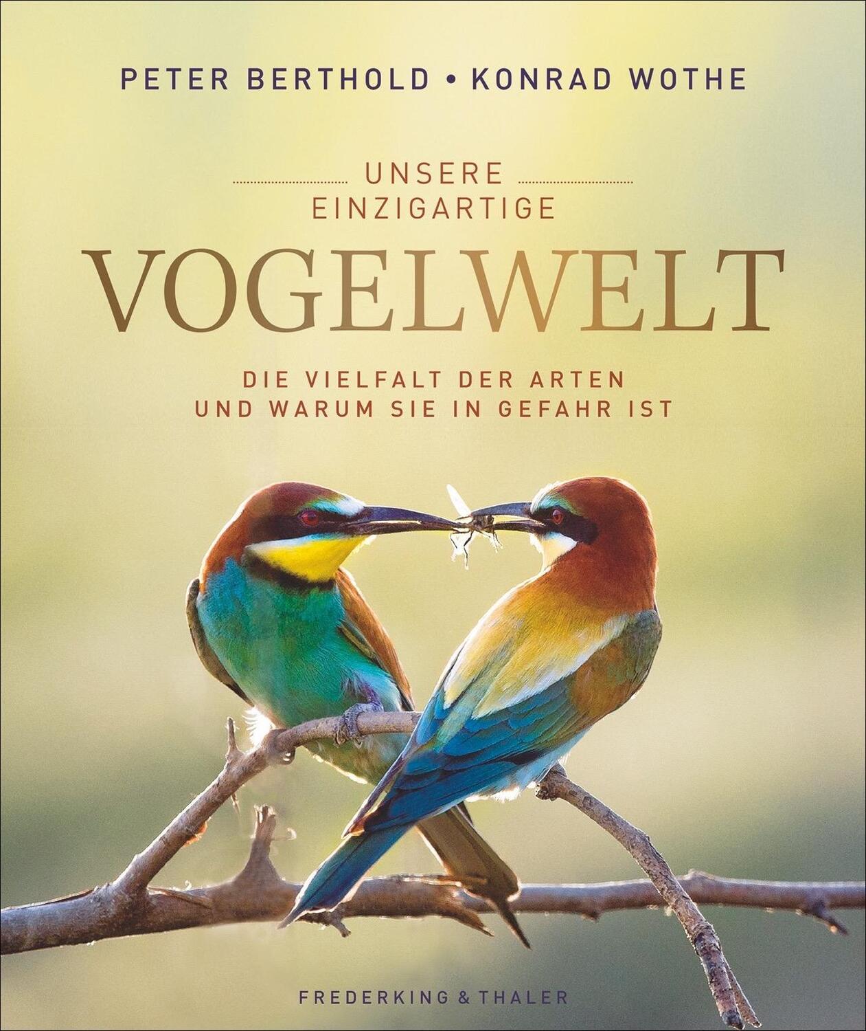 Cover: 9783954162734 | Unsere einzigartige Vogelwelt | Peter Berthold | Buch | 224 S. | 2018