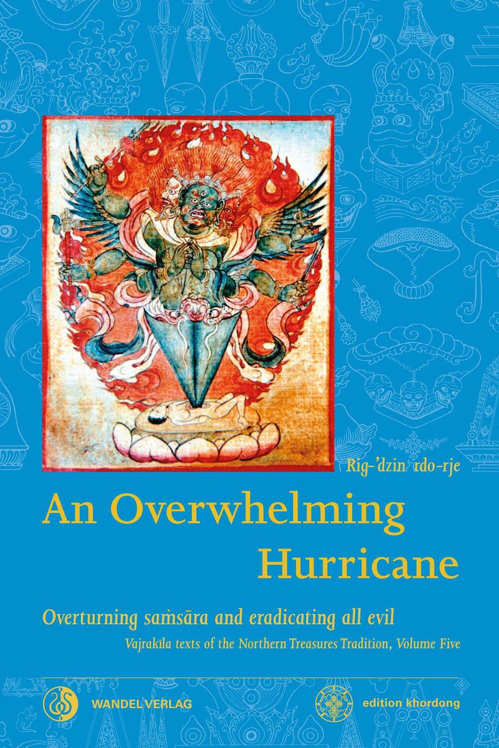 Cover: 9783942380287 | An Overwhelming Hurricane | Rig-'dzin rdo-rje (u. a.) | Buch | 2020