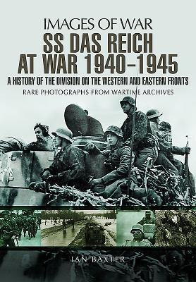 Cover: 9781473890893 | SS Das Reich At War 1939-1945: History of the Division | Ian Baxter