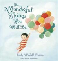 Cover: 9780241446959 | The Wonderful Things You Will Be | Emily Winfield Martin | Buch | 2020