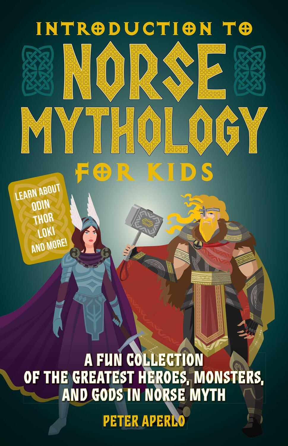 Cover: 9781646041909 | Introduction To Norse Mythology For Kids | Peter Aperlo | Taschenbuch
