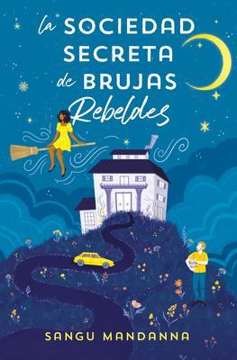 Cover: 9788466673808 | La Sociedad Secreta de Brujas Rebeldes | Taschenbuch | Spanisch | B