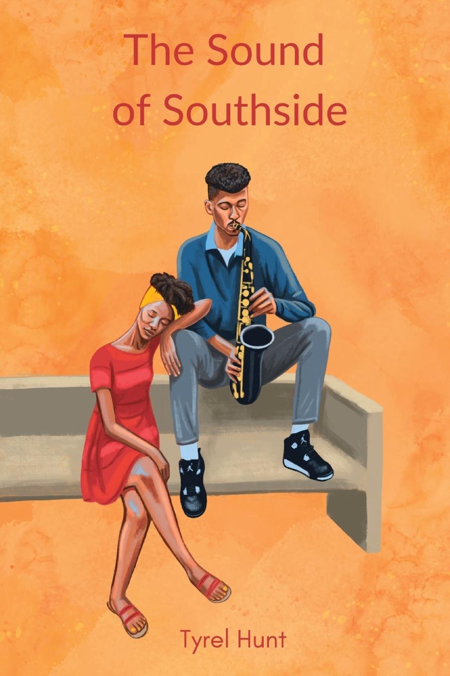 Cover: 9798218133160 | The Sound of Southside | Tyrel Dante Hunt | Taschenbuch | Paperback